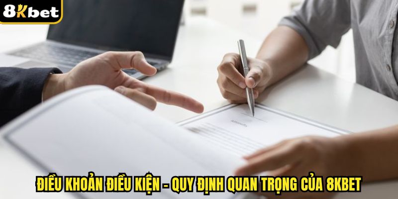 Điều Khoản Điều Kiện 8kbet
